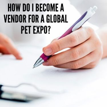 How do I Become a Vendor for a Global Pet Expo