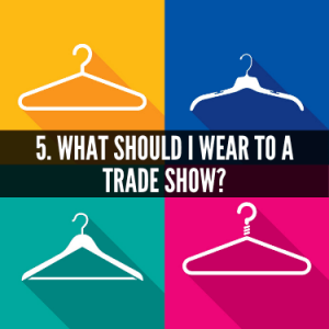 What Should I Wear to a Trade Show