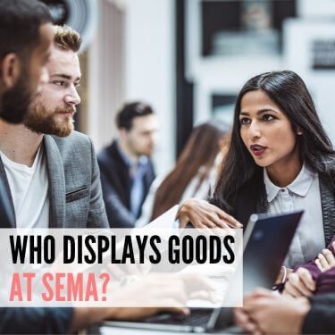 Who Displays Goods at SEMA